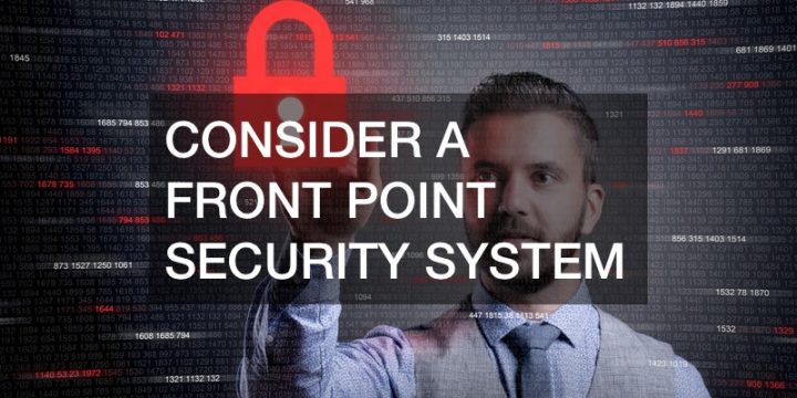 Consider A Front Point Security System
