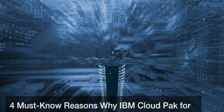 4 Must-Know Reasons Why IBM Cloud Pak for Security Is Essential in Business